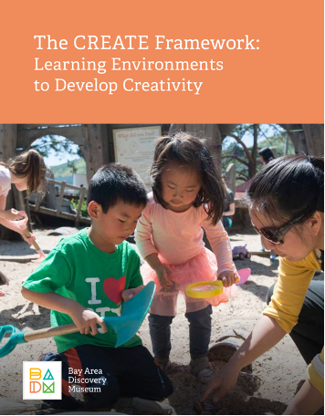 Cover of a document titled 'The CREATE Framework: Learning Environments to Develop Creativity' from the Bay Area Discovery Museum, showing three children playing in a sandbox with blurred faces.
